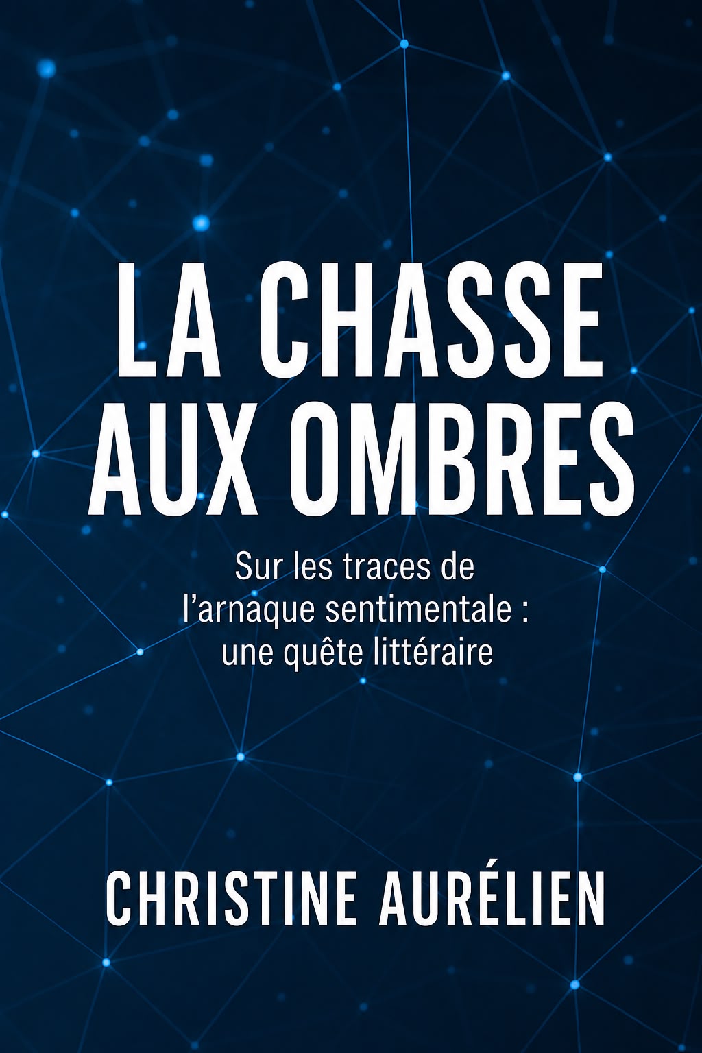 La chasse aux ombres